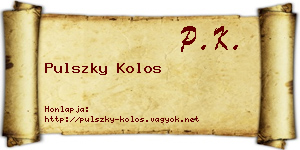 Pulszky Kolos névjegykártya